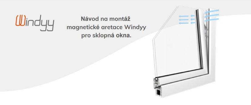 Návody na montáž protiprůvanové magnetické zarážky windy 